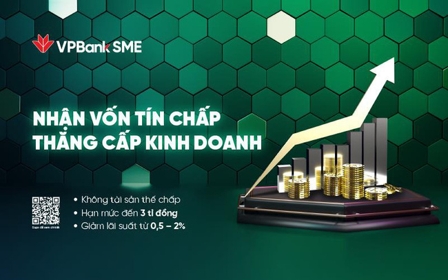 Thông tin ngân hàng VPBank giảm tới 2% lãi suất, tăng hạn mức vay tín chấp lên 3 tỷ đồng hỗ trợ SME Thông tin ngân hàng VPBank giảm tới 2% lãi suất, tăng hạn mức vay tín chấp lên 3 tỷ đồng hỗ trợ SME