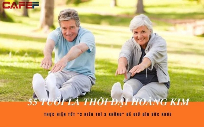 Người thực hiện được ‘2 kiên trì, 3 tốt’  thì xin chúc mừng, bệnh tật không bén bảng: 55 – 65 tuổi là thời kỳ vàng để dưỡng sức, kéo dài tuổi thọ